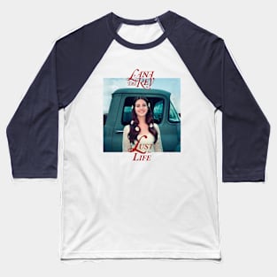 Lana Del Rey Lust For Life Baseball T-Shirt